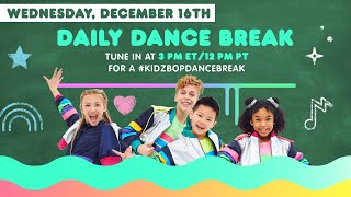 kidz bop daily dance break wednesday december 16th