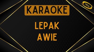 Awie - Lepak [Karaoke]