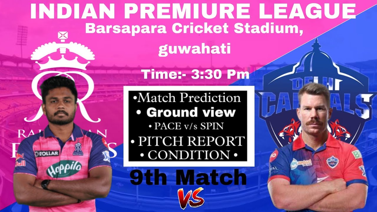 RR vs DC Today IPL Match Prediction || Barsapara Stadium Guwahati Pitch Report || Dream11