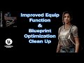 Resident Evil in UE5 - Improve Equip Function and Clean Up (Lesson #23)