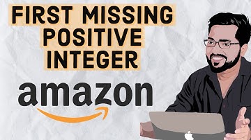 Amazon Coding Interview Problem-First Missing Positive Integer || C++ || Mohit Gupta