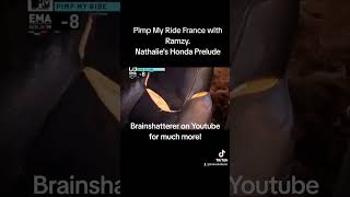 Pimp My Ride France with Ramzy Thalia Nathalie&#39;s Honda Prelude Episode 8
