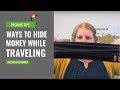Ways to hide valuables while traveling