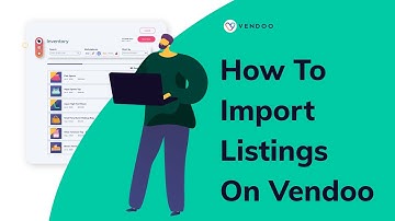 How to Easily Import Marketplace Listings on Vendoo!