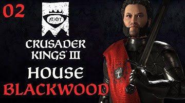 House Blackwood - CK3 AGOT - Part 2