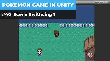Make A Game Like Pokemon in Unity | #40 Scene Switching 1 - Creating Portals