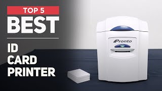 5 Best ID Card Printers You can Buy in 2024