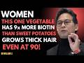 Stop Hair Loss Fast! This Vegetable Has More Biotin Than Sweet Potatoes | Senior Health Tips