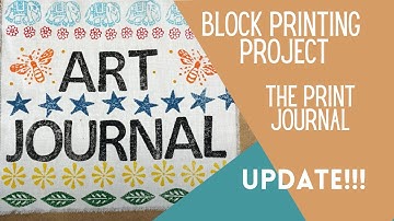 Block Printing Project - The Print Journal Update - The Arty Crafty Place