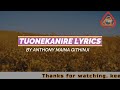 TUONEKANIRE LYRICS