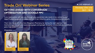 Full Trade On! Webinar 2 // CORE Optimisation and Meaghers Pharmacies Guide