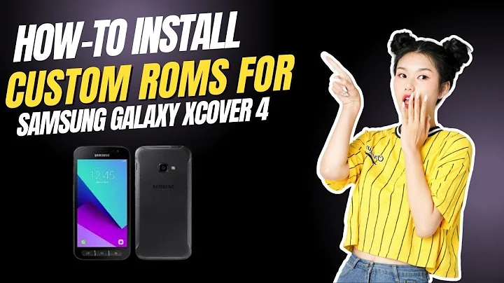 How-to Install Custom ROMs for Samsung Galaxy XCover 4