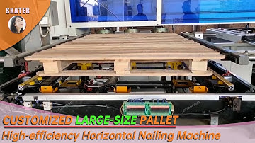 Customized Large size Pallet High efficiency Horizontal Nailing Machine