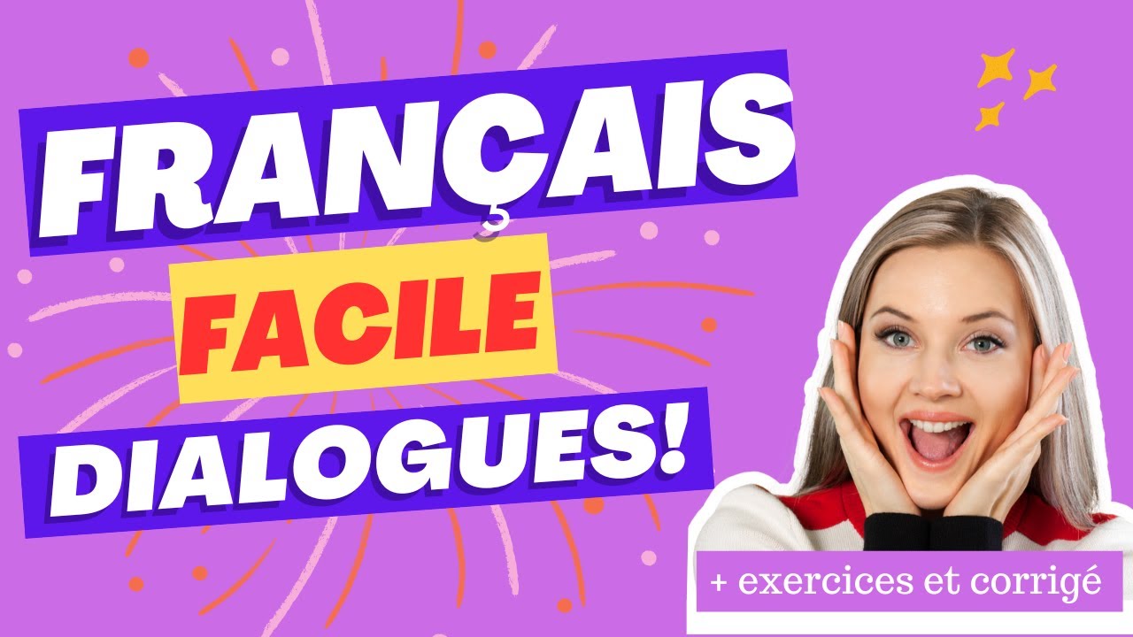 Dialogues en français + exercices et corrigé (niveau A2) - YouTube