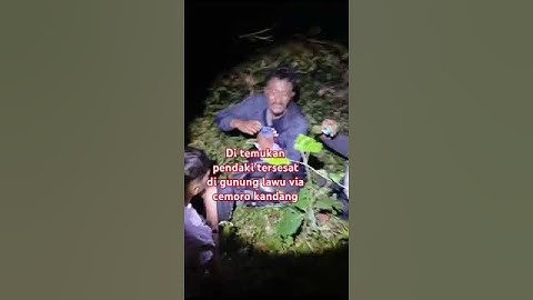 Thumbnail of Di temukan pendaki tersesat di gunung Lawu via cemoro kandang. Di bawah pos 1