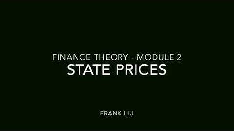 PhD Finance Theory - State Prices 2020