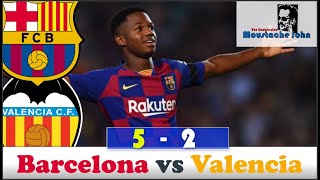 Fc barcelona vs valencia (5 - 2) goal highlights & reaction plus! post
match thoughts on ansu fati