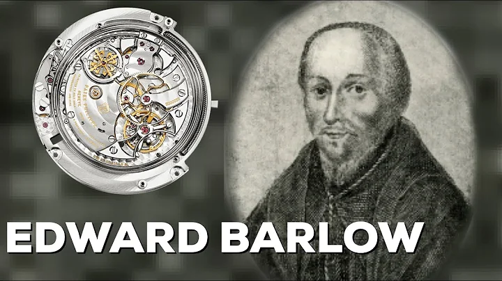 Legendary Figures of Watchmaking: Edward Barlow
