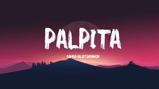 Camilo, Diljit Dosanjh - Palpita (Letra/Lyric)