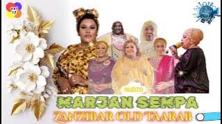 Zanzibar Old Taarab Vol. 12 - DEEJAY MARJAN SEMPA 2024