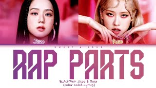 BLACKPINK Jisoo & Rosé - RAP PARTS [2022 UPDATE] (Color Coded Lyrics)