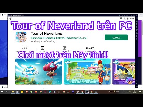 Tour of Neverland trên PC Máy tính, Cách tải cho Laptop Windows mượt nhất