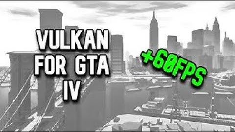 How To Install DXVK for GTA IV (Vulkan) | Improve FPS and Stuttering! NEW METHOD