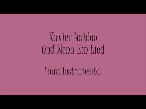 Xavier Naidoo - Und Wenn ein Lied (Piano Instrumental) Karaoke