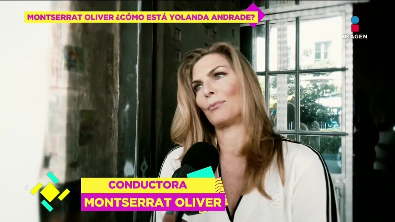 Montserrat Oliver REVELA el estado ACTUAL de SALUD de Yolanda Andrade | De Primera Mano