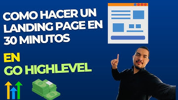 Como hacer un Landing Page en 30 minutos con Go HighLevel 2023