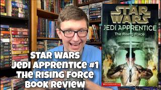 Star Wars Jedi Apprentice #1: The Rising Force Book Review