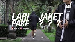 Tips & Trik Lari Memakai Jaket - Durasi: 8.46. 