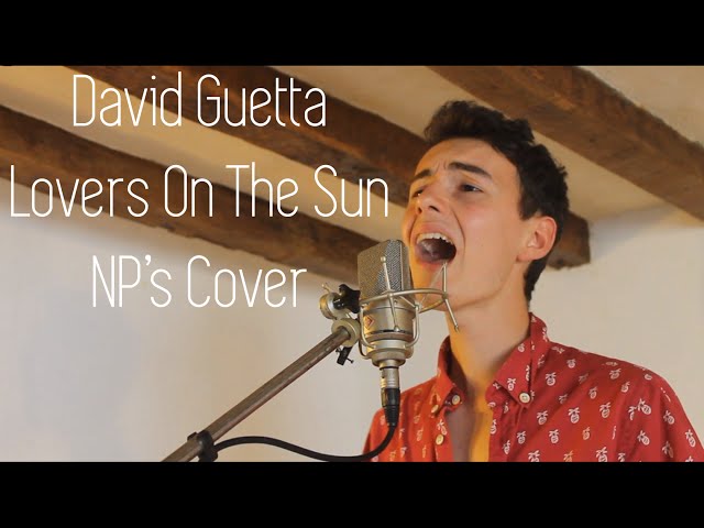 David Guetta - Lovers On The Sun ~ NP's Cover