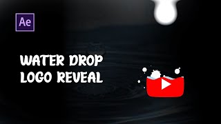Learn Water Drop Effect in After Effect cc | After Effect Tutorials | Create Water Drop Logo Reveal