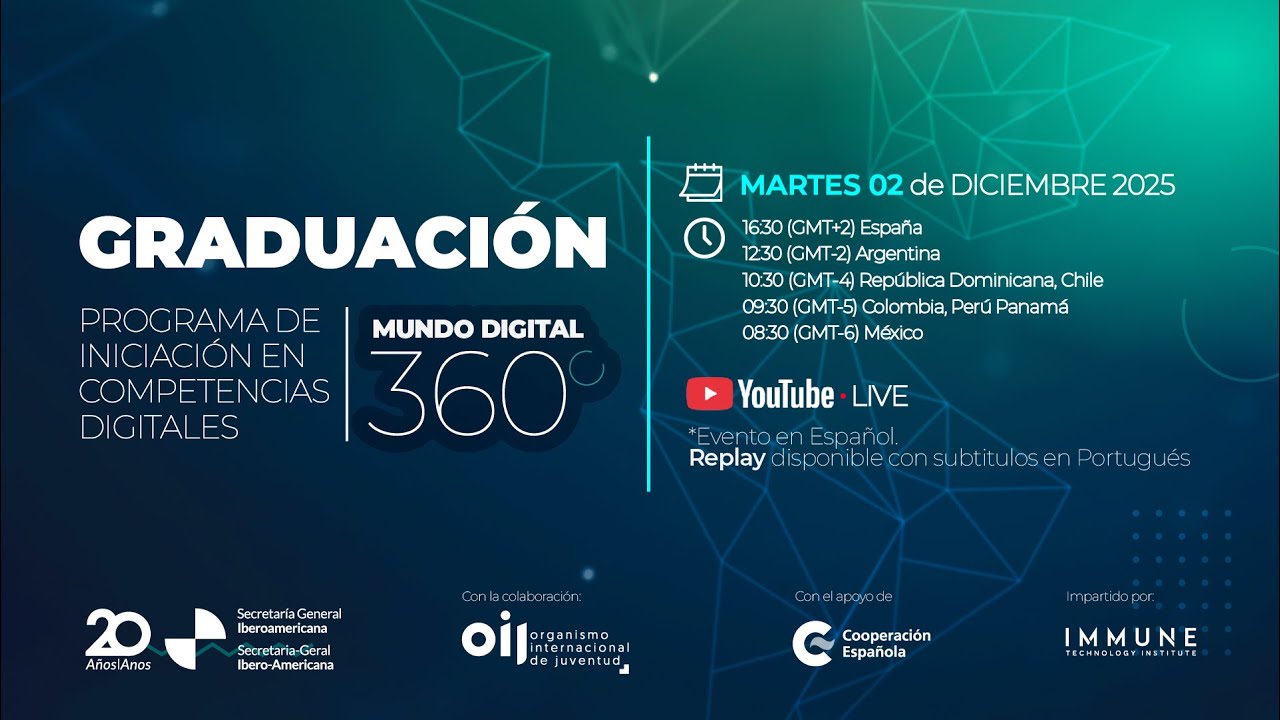 Ceremonia de Graduación – Programa de Competencias Digitales Básicas OIJ · SEGIB · IMMUNE