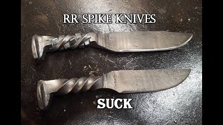 RAILROAD SPIKES ARE NOT KNIVES!