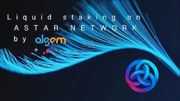 ASTAR NETWORK Liquid Staking & Lending |  ALGEM + SiO2 Combo Tutorial