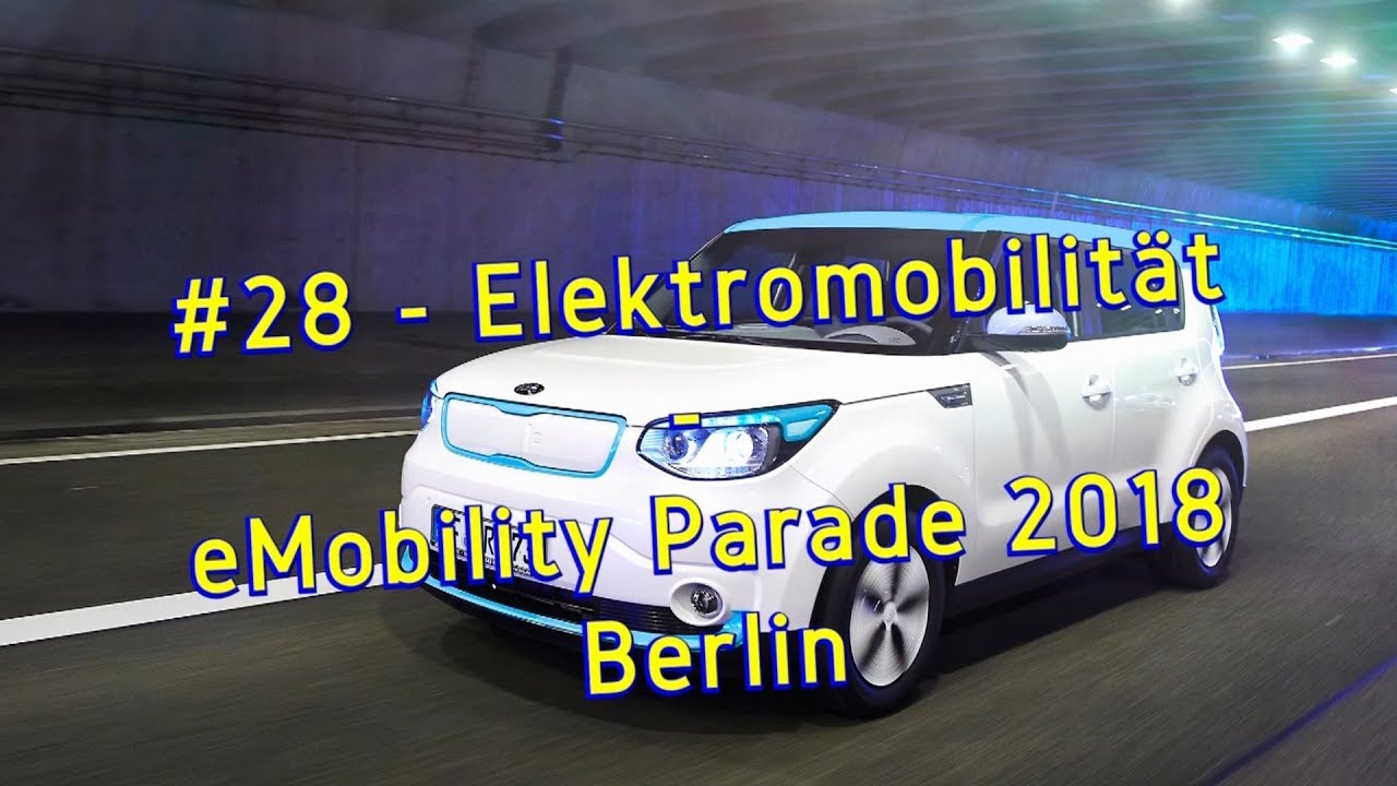 #28 - Elektromobilität - eMobility Parade Berlin 2018