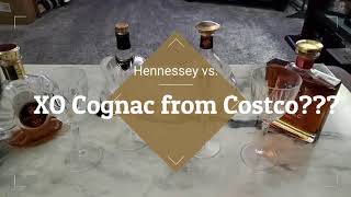 Hennessy XO, Remi XO, Courviousier XO, vs...Costco XO????  Battle of the Cognacs