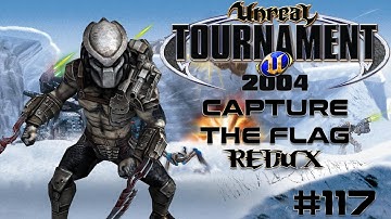 Unreal Tournament 2004 - Capture the Flag REDUX #117