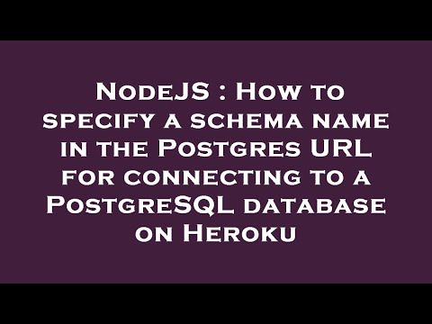 NodeJS : How to specify a schema name in the Postgres URL for connecting to a PostgreSQL database on