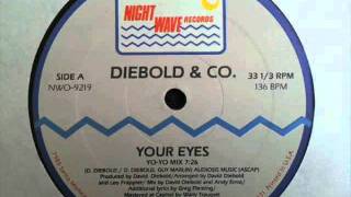 Diebold & Co - Your Eyes (Y)