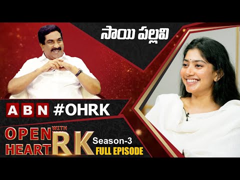 Sai Pallavi Open Heart With RK || Full Episode || Season -3 || OHRK @Open Heart With RK