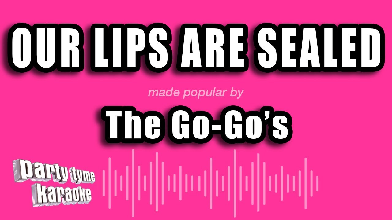 The GoGo's Our Lips Are Sealed (Karaoke Version) YouTube