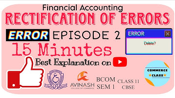 Rectification of Errors | Episode 2 | Best Explanation on youtube | Financial Accounting| Bcom(Sem1)