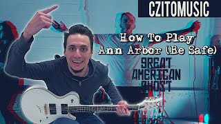 How To Play: Ann Arbor (Be Safe) by Great American Ghost (with TABS) | Guitar Lesson