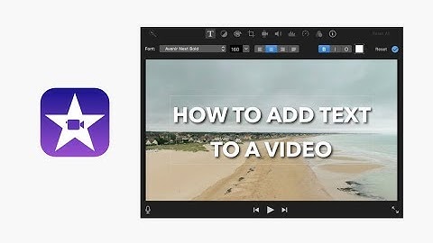 How to add text to a video in iMovie