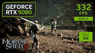 RTX 5080 on Mortal Shell 2 | 1080p, 1440p, 4K with DLSS 4.5 and Ray Tracing!