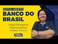 Aula de Língua Portuguesa - Minha primeira aprovação Banco do Brasil - AlfaCon AO VIVO