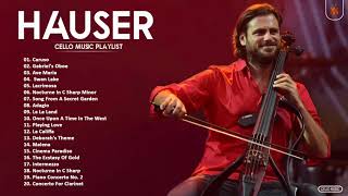 H.A.U.S.E.R Greatest Hits Full Abum 2022 | The Best Of H.A.U.S.E.R | Best Cello Instrumental Music